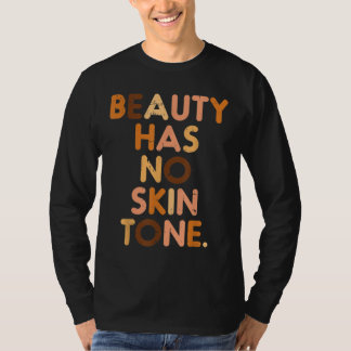 Camiseta La Belleza No Tiene Tono De Piel Historia Negra Me