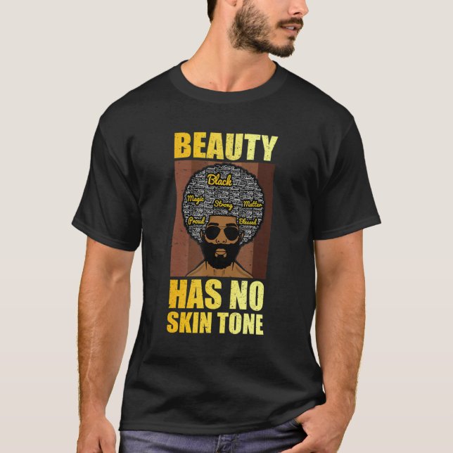 Camiseta La Belleza No Tiene Tono De Piel Hombres Mes De Hi (Anverso)