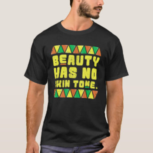 Camiseta La belleza no tiene tono de piel mujeres Mes de hi