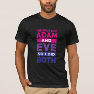Camiseta La Biblia Dijo Adam Y Eve Así Que Hice Ambos Regal
