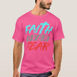 Camiseta La Biblia Verse la Fe sobre el Miedo a Dios