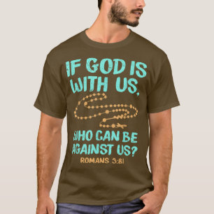 Camiseta La Biblia Verse Si Dios Es Por Nosotros Quien Pued