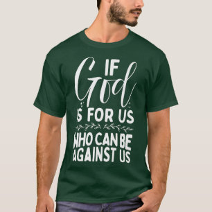 Camiseta La Biblia Verse Si Dios Es Por Nosotros Quien Pued