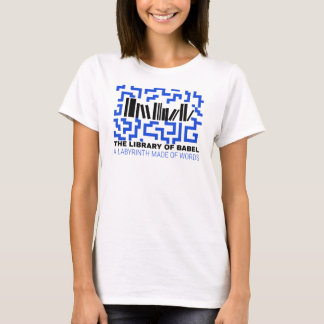 CAMISETA LA BIBLIOTECA DE BABEL UN LABERINTO HECHO DE PALAB