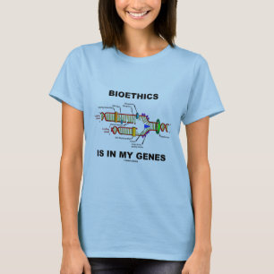 Camiseta La Bioética Está En Mis Genes (Replicación De ADN)