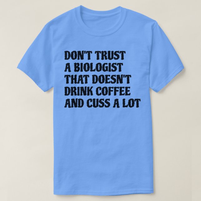 Camiseta La Bióloga Que Bebe Café Cuesta Mucho (Diseño del anverso)