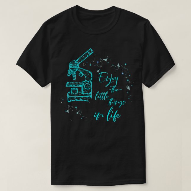 Camiseta La Biología Disfruta De Pequeñas Cosas En El Micro (Diseño del anverso)