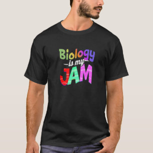 Camiseta La biología es mi Jam Biology Teacher