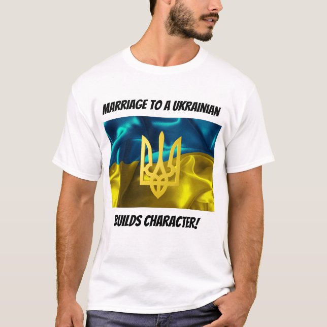 Camiseta La boda a un ucraniano construye el carácter (Anverso)