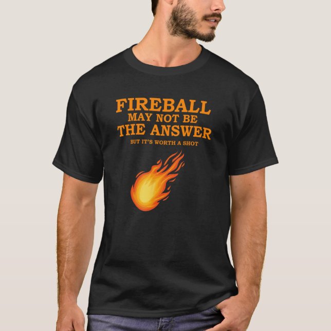 Camiseta La bola de fuego puede no ser la respuesta (Anverso)
