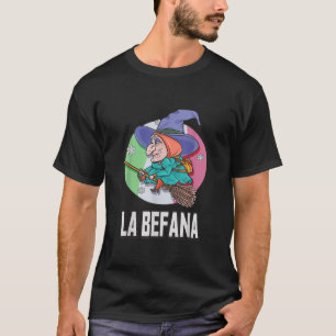 Camiseta La Bruja de Navidad Befana Buena Folclore Italiano