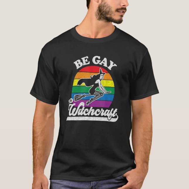 Camiseta La bruja del Orgullo Gay Lesbiana Pagan Be Gay Do  (Anverso)