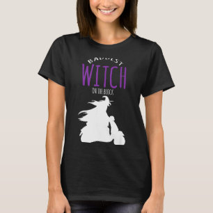 Camiseta La bruja más mala del barrio - disfraz de hallowee