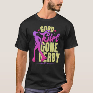 Camiseta La Buena Chica Se Fue Derby Roller Skyline Para La