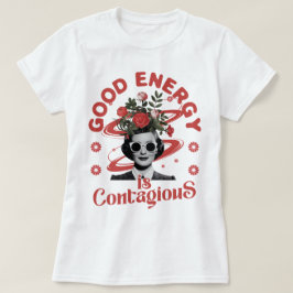 Camiseta La buena energía es contagiosa