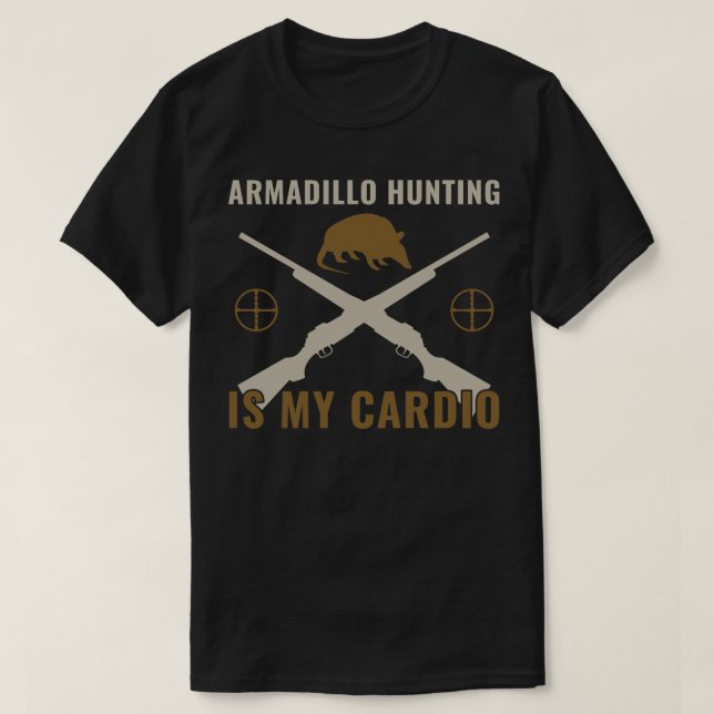 Camiseta La cacería del Armadillo Hunter Armadillo es mi di (Diseño del anverso)