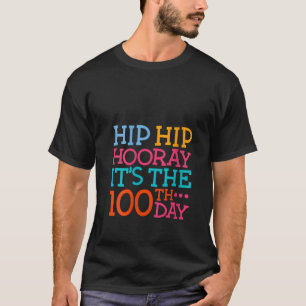 Camiseta La cadera de Hip Hooray es el centésimo día de cla