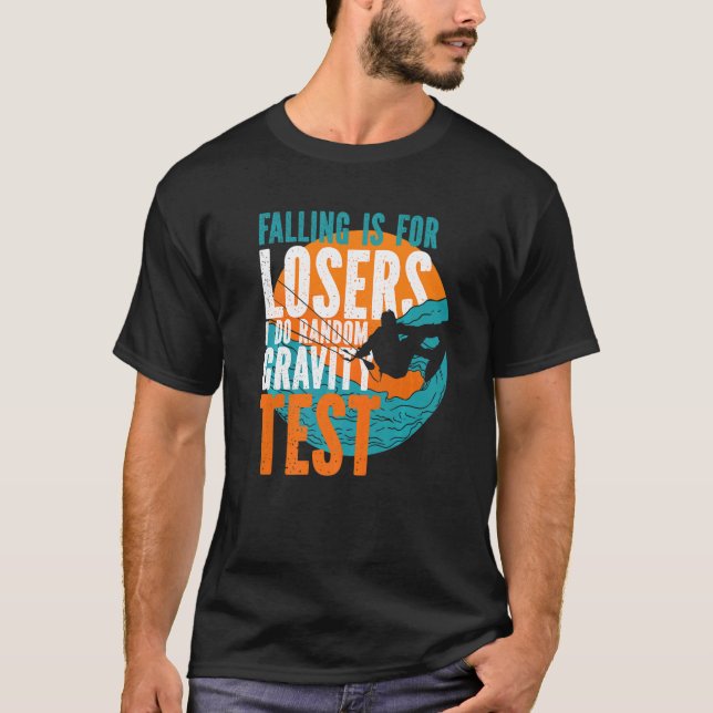 Camiseta La Caída De Kitesurfer Es Para Los Perdedores Que  (Anverso)