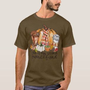 Camiseta La Caída Es Mi Segunda Palabra Favorita Fall Vibes