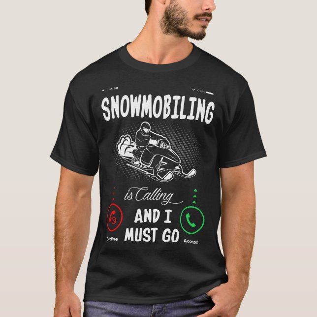 Camiseta La Campaña De Nieve Está Llamando Y Debo Ir (Anverso)