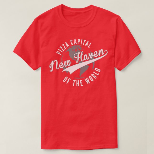 Camiseta La capital mundial de la pizza de New Haven (Diseño del anverso)