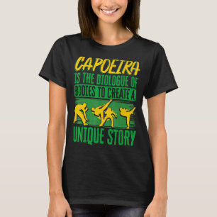 Camiseta La capoeira marcial de danza brasileña es la capoe