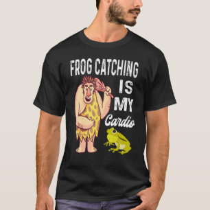 Camiseta La captura de ranas es mi cardio