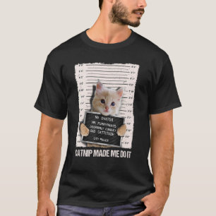 Camiseta La Cárcel de Gatos Malos Me Hizo Hacerlo Prisioner