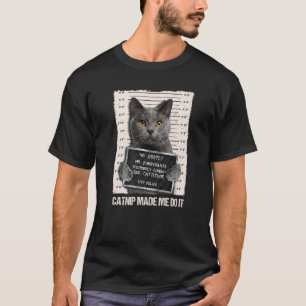 Camiseta La Cárcel de Gatos Malos Me Hizo Hacerlo Prisioner