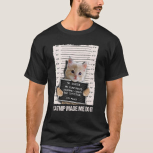Camiseta La Cárcel de Gatos Malos Me Hizo Hacerlo Prisioner