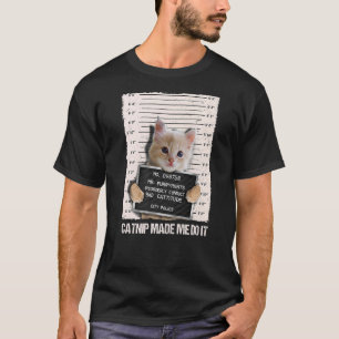 Camiseta La Cárcel de Gatos Malos Me Hizo Hacerlo Prisioner