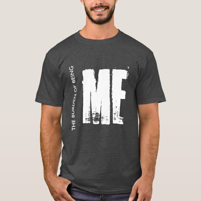 Camiseta la carga de ser yo (Anverso)