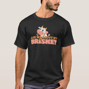 Camiseta La carne de tabaco me pregunta sobre mi parrillada