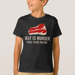 Camiseta La carne es asesinato, asesinato sabroso