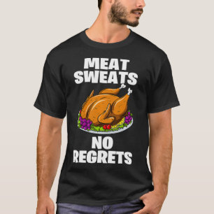Camiseta La carne suda sin arrepentirse, divertido acción d