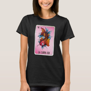 Camiseta La Carpa Koi Cartas de Bingo de argot mexicano