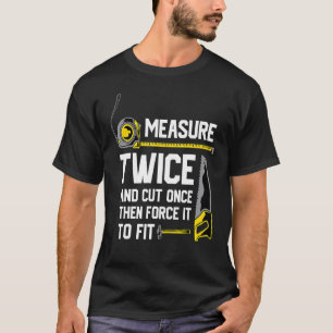 Camiseta La Carpintería Se Reduce Dos Veces Y Se Corta Una