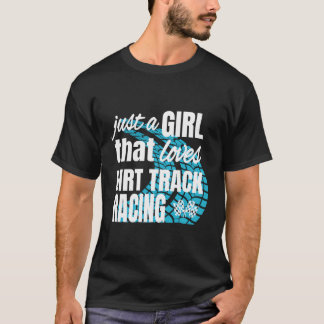 Camiseta La Carreras de Dirt Track Es Sólo Un Chica Que Ama