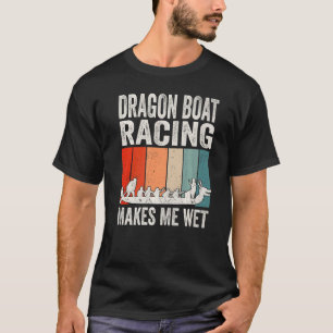 Camiseta La Carreras del bote dragón me hace Wet Premium