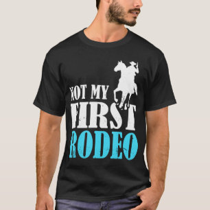 Camiseta La Carreras del Rodeo-Barrel no es mi primera cami