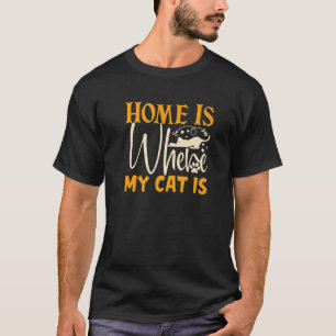 Camiseta La Casa Cuidada Es Donde Mi Gato Es Gracioso Dueño