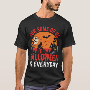 Camiseta La casa embrujada de la bruja de Halloween es todo