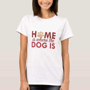 Camiseta La Casa Es Donde Está El Perro