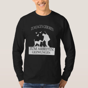 Camiseta La caza de cazadores impulsa la caza de cazadores