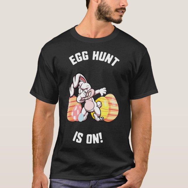 Camiseta La Caza De Huevos De Pascua Está En Dabbing Bunny  (Anverso)