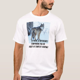 Camiseta La caza de la competencia del coyote debe ser