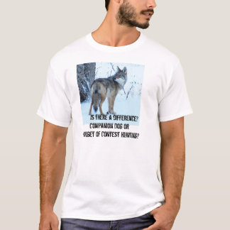 Camiseta La caza de la competencia del coyote debe ser