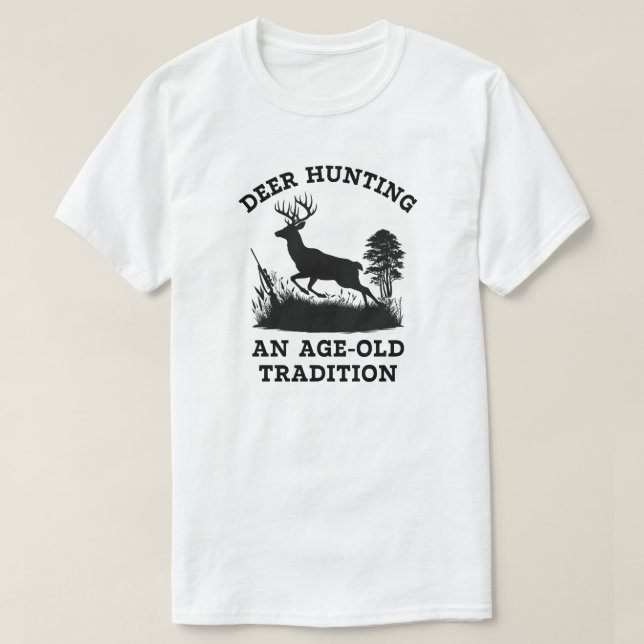 Camiseta La caza de venados es una antigua tradición de caz (Diseño del anverso)