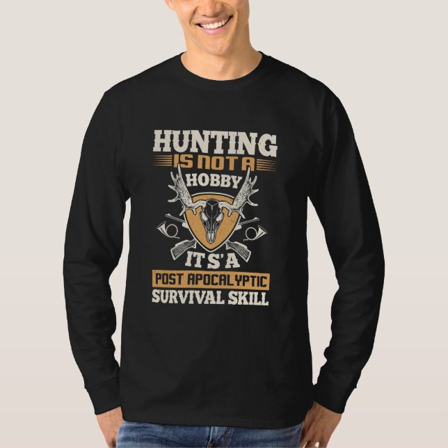 Camiseta La Caza Es Habilidades De Supervivencia (Anverso)
