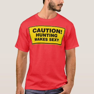 Camiseta La caza hace sexy a la Licencia de Caza de Cazador